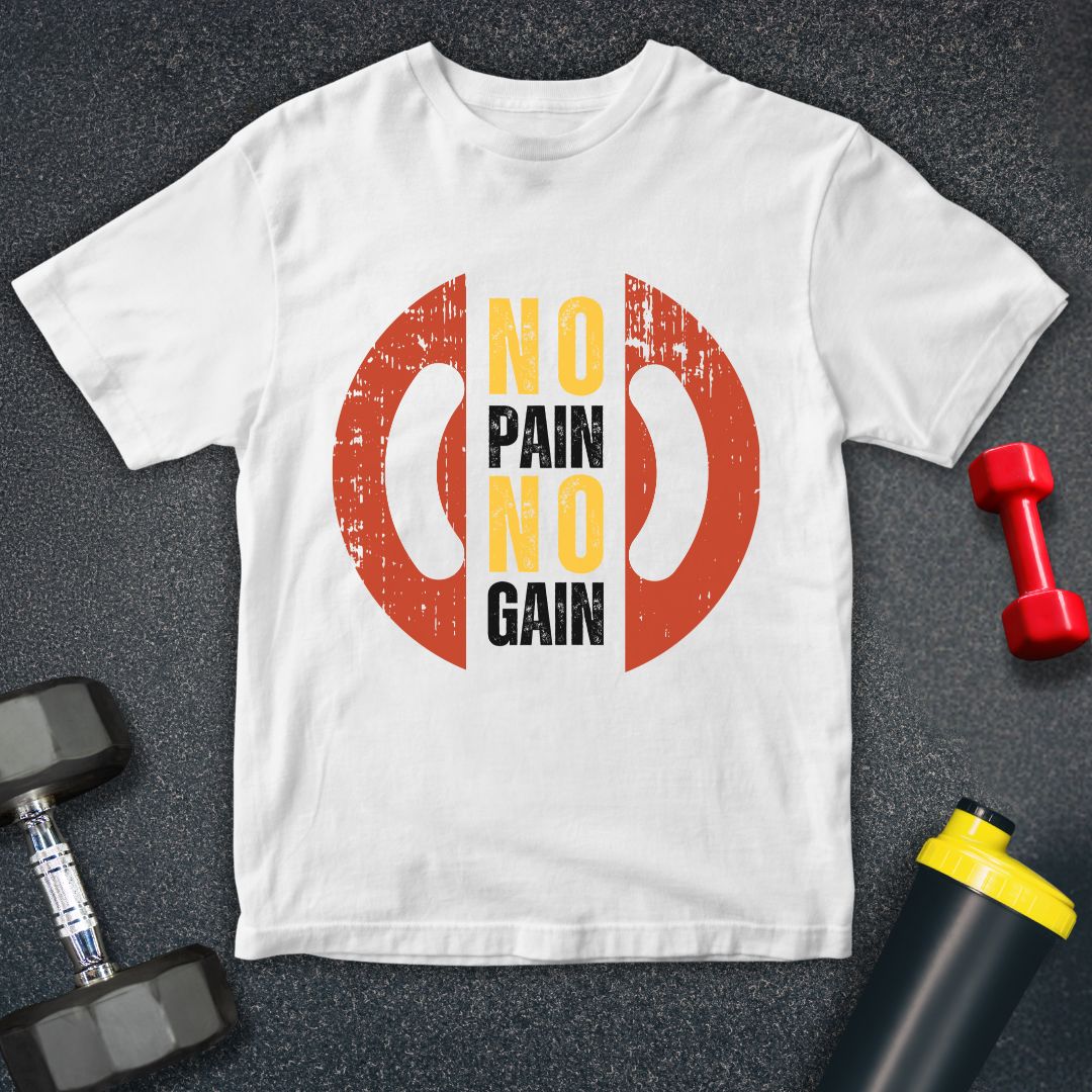 No Pain No Gain Gym Unisex T-Shirt