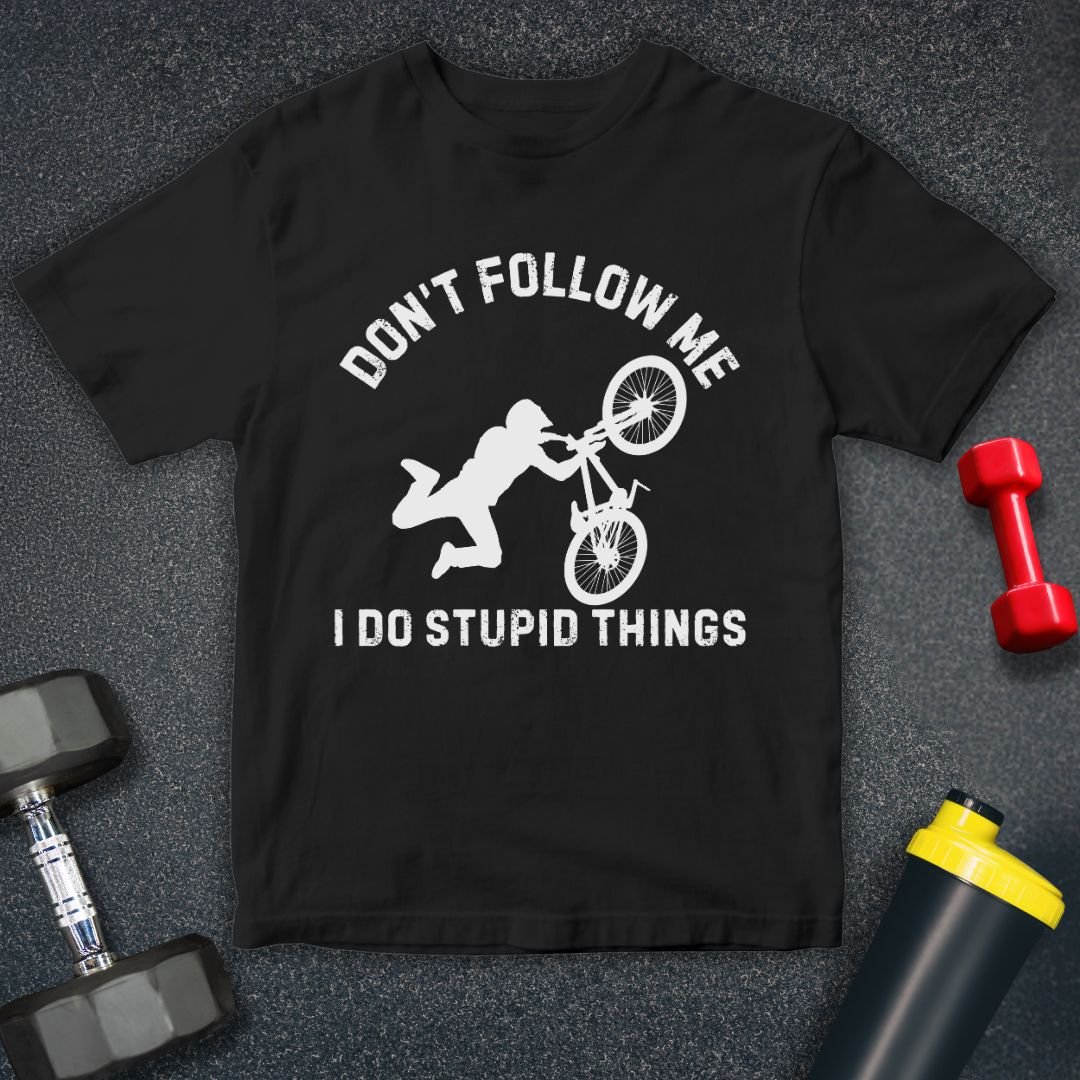 Don't Follow Me T-Shirt