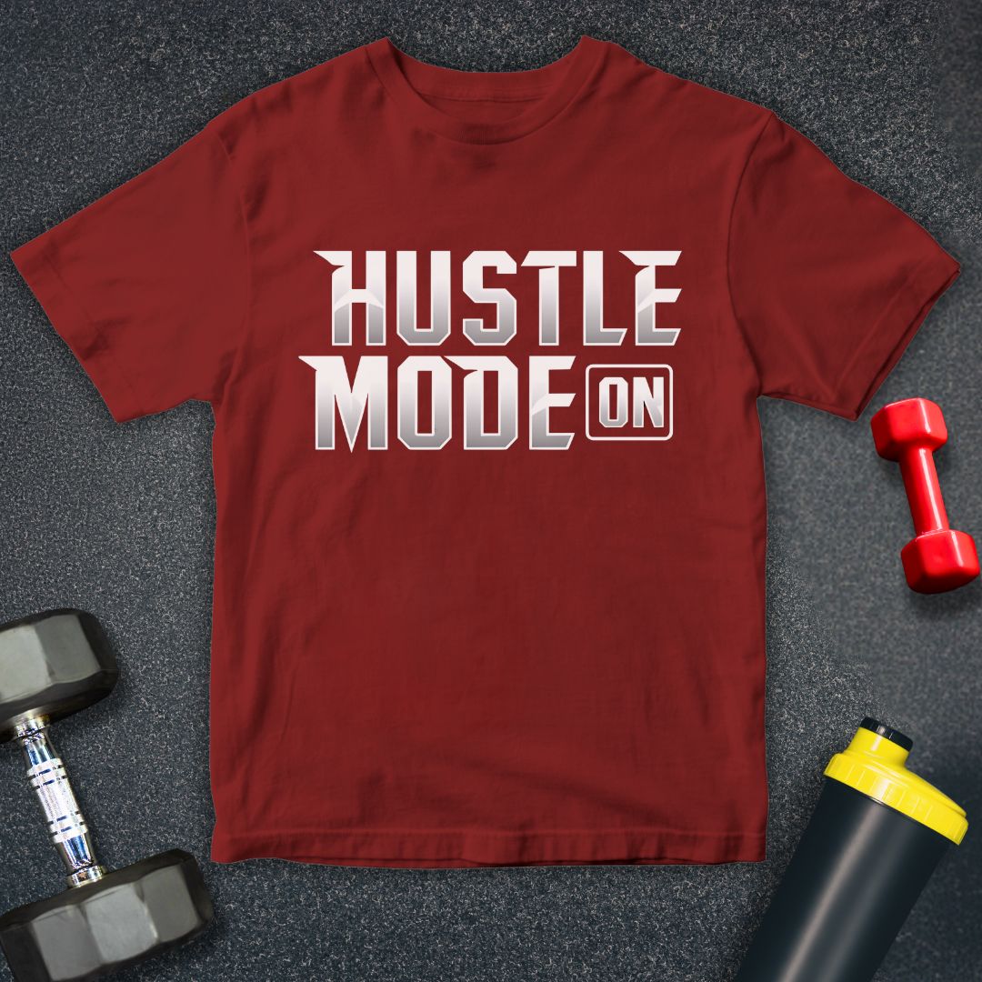 Hustle Mode On Unisex T-Shirt