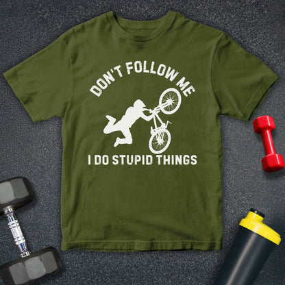 Don't Follow Me T-Shirt