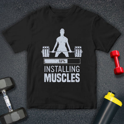 Installing Muscles Fitness Unisex T-Shirt