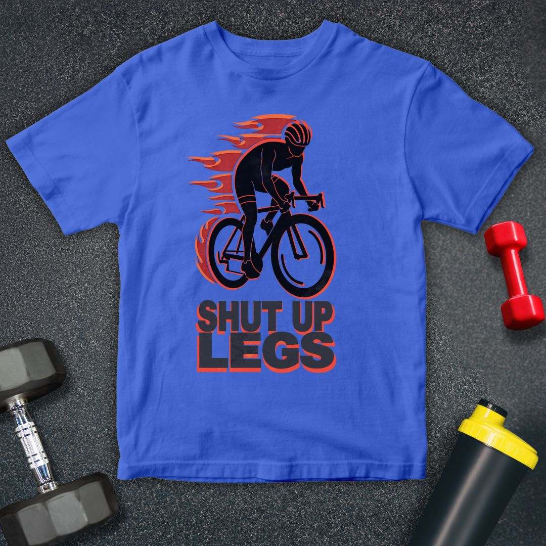 Shut Up Legs Funny Cycling  Unisex T-Shirt