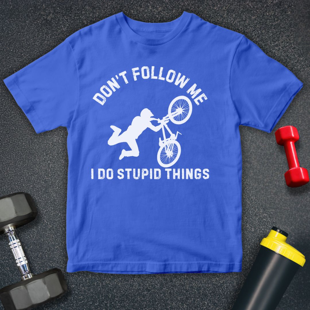 Don't Follow Me T-Shirt