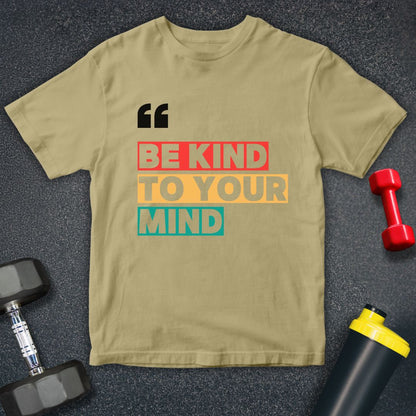 Be Kind to your Mind- Yoga Unisex T-Shirt