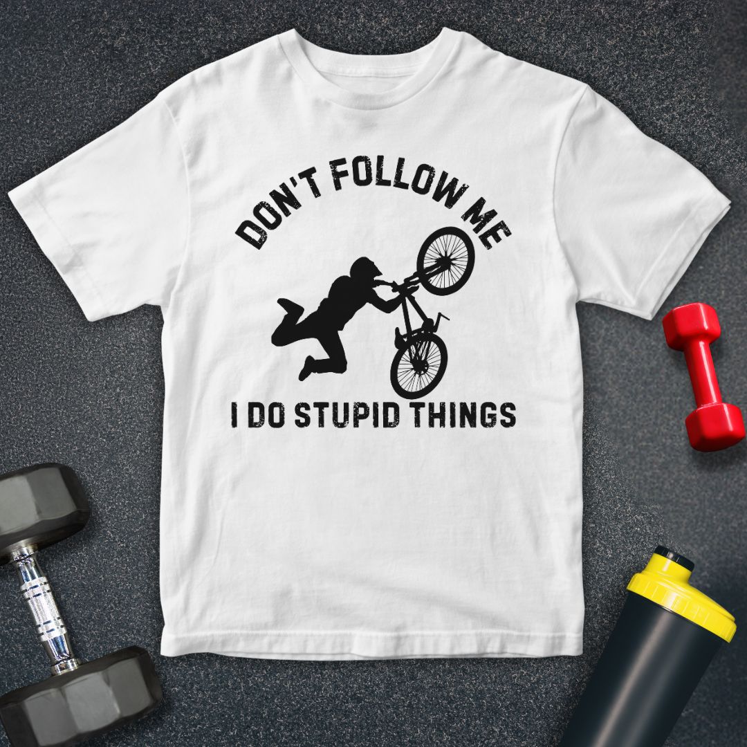 Don't Follow Me T-Shirt