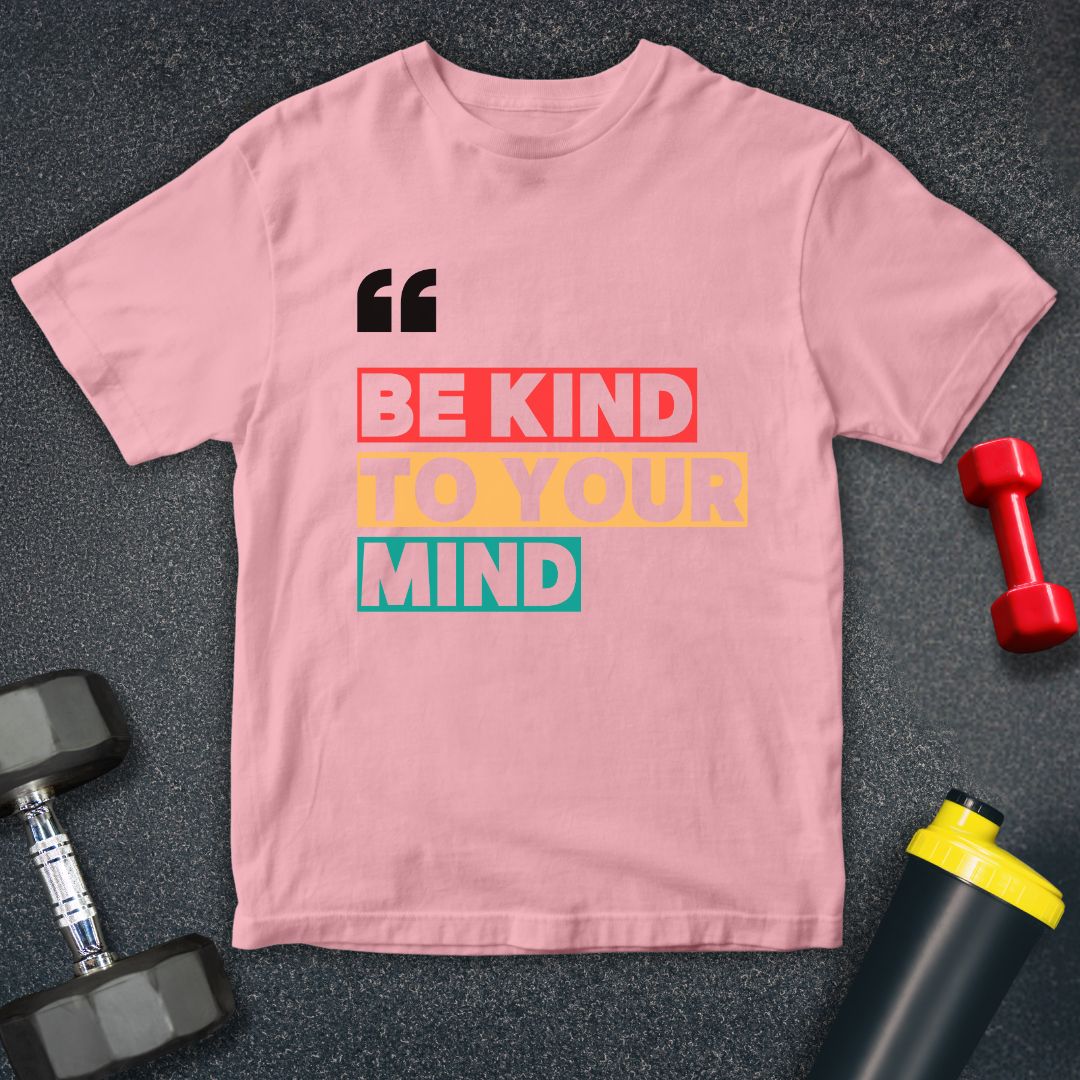 Be Kind to your Mind- Yoga Unisex T-Shirt